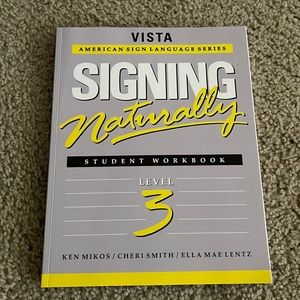 Signing Naturally Level 3 student textbook